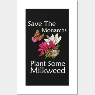 Save The Monarchs Plant Some Milkweed Butterfly Gift T-Shirt Posters and Art